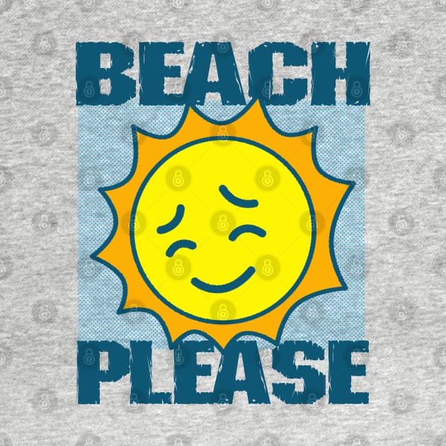 Funny Summer Beach Spring Break Bitch Please Meme Parody by BoggsNicolas